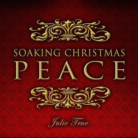 Soaking Christmas Peace (EP) - MP3 Format Only